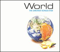 World: The Greatest Songs Ever von Various Artists