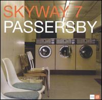 Passerby von Skyway 7