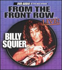 From the Front Row...Live! von Billy Squier