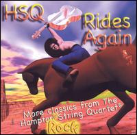 HSQ Rides Again: More Classics from the Hampton String Quartet von Hampton String Quartet