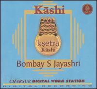 Ksetra Kanshi von Bombay S. Jayashri