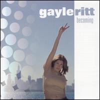 Becoming von Gayle Ritt