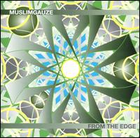 From the Edge von Muslimgauze