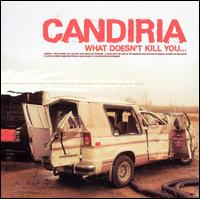 What Doesn't Kill You... von Candiria