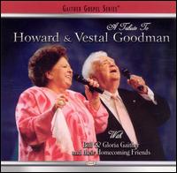 Tribute to Howard & Vestal Goodman von Bill Gaither