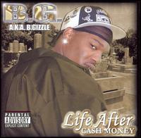 Life After Cash Money von B.G.