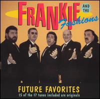 Future Favorites von Frankie & the Fashions