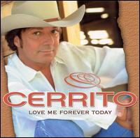 Love Me Forever Today von Cerrito