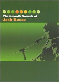 Smooth Sounds of Josh Rouse von Josh Rouse