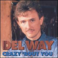 Crazy 'Bout You von Del Way