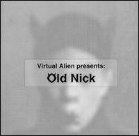 Virtual Alien Presents: Old Nick von Virtual Alien