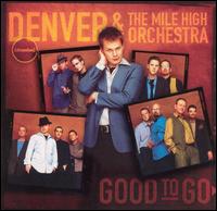 Good to Go von Denver & the Mile High Orchestra