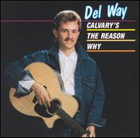 Calavary's the Reason Why von Del Way