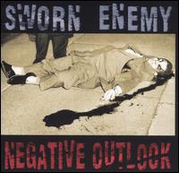 Negative Outlook von Sworn Enemy