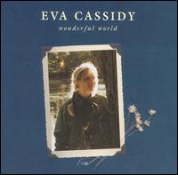 Wonderful World von Eva Cassidy