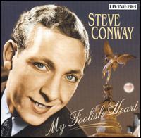 My Foolish Heart von Steve Conway