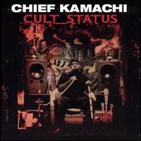 Cult Status von Chief Kamachi