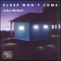 Sleep Won't Come von John McNeil