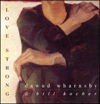 Love Strong von Dawud Wharnsby