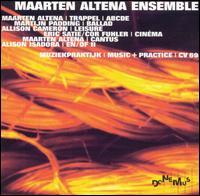 Maarten Altena Ensemble Plays Maarten Altena, Martijn Padding, Allison Carmeron, Eric S von Maarten Altena