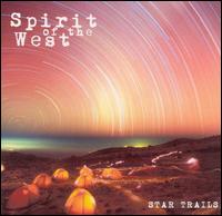 Star Trails von Spirit of the West