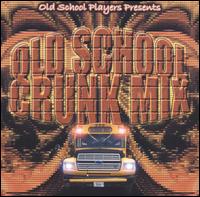 Old School Crunk Mix von Old School Players