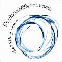 Preludes & Nocturnes von The Falling Leaves