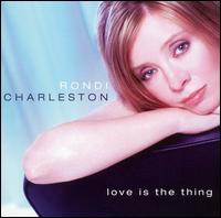 Love Is the Thing von Rondi Charleston