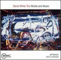 Words and Music von David White