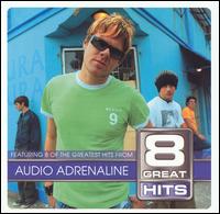 8 Great Hits von Audio Adrenaline