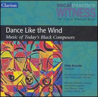 Dance Like the Wind: Music of Today's Black Composers von Philip Brunelle