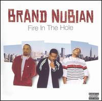 Fire in the Hole von Brand Nubian