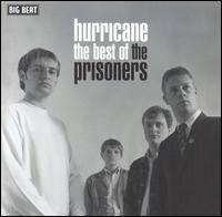 Hurricane: The Best of the Prisoners von The Prisoners