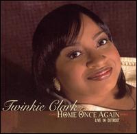 Home Once Again: Live In Detroit von Twinkie Clark-Terrell