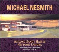 Long Sandy Hair of Neftoon Zamora von Michael Nesmith