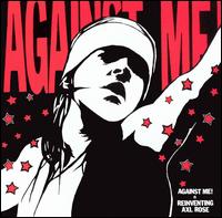 Against Me! Is Reinventing Axl Rose von Against Me!