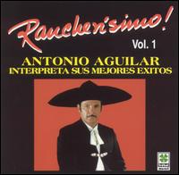 Rancherisimo, Vol. 1 von Antonio Aguilar