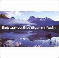 That Steamin' Feelin' von Bob James