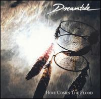 Here Comes the Flood von Dreamtide