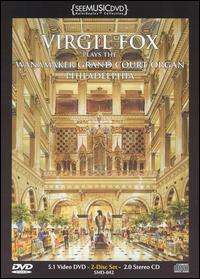 Virgil Fox Plays the Wanamaker Grand Court Organ von Virgil Fox