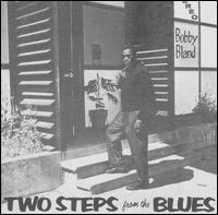 Two Steps from the Blues von Bobby "Blue" Bland
