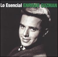 Esencial Enrique Guzman von Enrique Guzmán