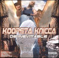 De Inevitable von Koopsta Knicca