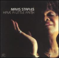 Have a Little Faith von Mavis Staples