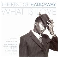 Best of Haddaway: What Is Love von Haddaway