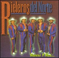 Nuevas y Mas von Los Rieleros del Norte