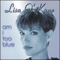 Am I Too Blue von Lisa O'Kane