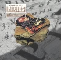 Death to the Pixies 1987-1991 von Pixies