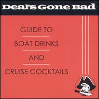 Guide to Boat Drinks and Cruise Cocktails von Deal's Gone Bad