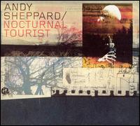 Nocturnal Tourist von Andy Sheppard